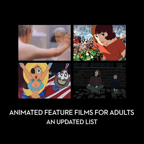 List of adult animated feature films .